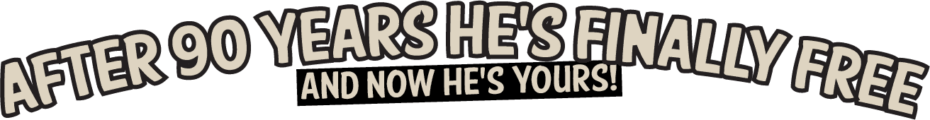 After 90 years he's finally free!